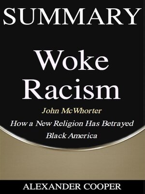 cover image of Summary of Woke Racism